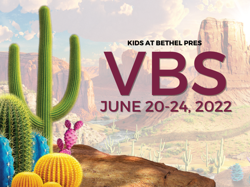 VBS 2022 - Bethel Presbyterian Columbus